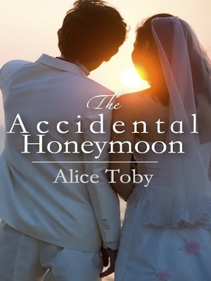cover image of The Accidental Honeymoon